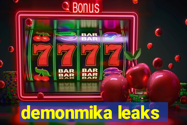 demonmika leaks